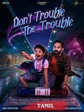 Don't Trouble the Trouble